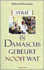 In Damascus gebeurt nooit wat 9789057591419 H. Schoenmaker, Gelezen, H. Schoenmaker, Verzenden