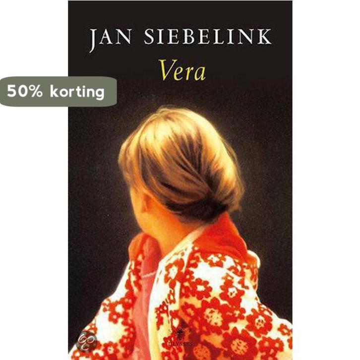 Vera / Ulysses klassieken 9789023419716 Jan Siebelink, Boeken, Romans, Gelezen, Verzenden