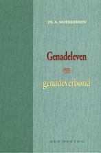GENADELEVEN EN GENADEVERBOND 9789033117923 A. Moerkerken, Boeken, Verzenden, Gelezen, A. Moerkerken