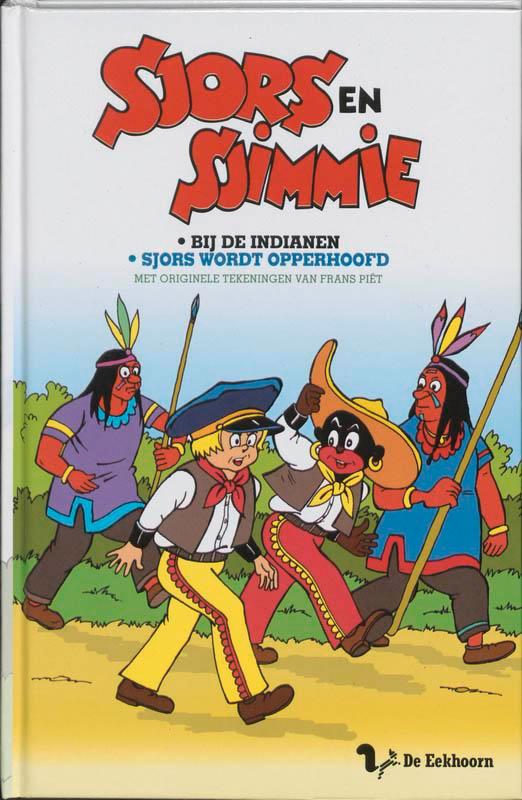 Sjors En Sjimmie Bij De Indianen Sjors Wordt Opperhoofd, Boeken, Kinderboeken | Jeugd | onder 10 jaar, Gelezen, Verzenden