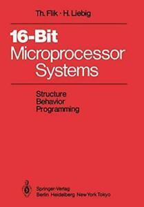 16-Bit-Microprocessor Systems : Structure, Beha. Flik,, Boeken, Overige Boeken, Zo goed als nieuw, Verzenden