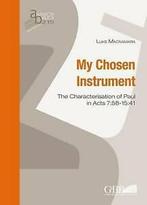 Analecta Biblica Dissertationes: My Chosen Instrument: The, Gelezen, L Macnamara, Verzenden