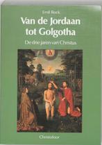 Van de Jordaan tot Golgotha 9789062383870 E. Bock, Boeken, Verzenden, Zo goed als nieuw, E. Bock