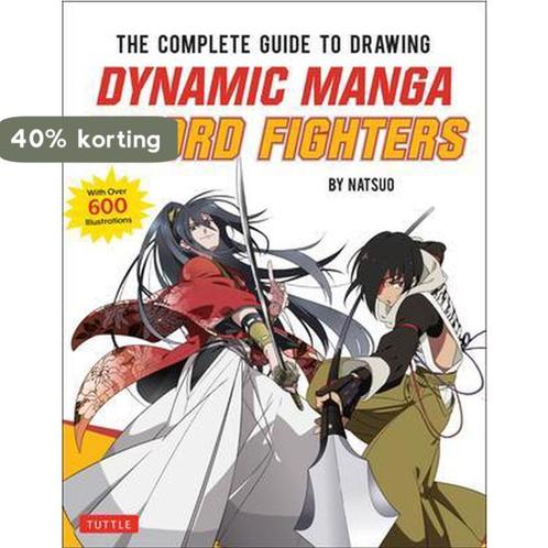 The Complete Guide to Drawing Dynamic Manga Sword Fighters, Boeken, Taal | Engels, Zo goed als nieuw, Verzenden