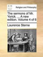 The sermons of Mr. Yorick. ... A new edition. Volume 4 of 6,, Verzenden, Zo goed als nieuw, Laurence Sterne