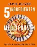 9789043929363 5 Ingredienten Mediterraan | Tweedehands, Boeken, Jamie Oliver, Zo goed als nieuw, Verzenden