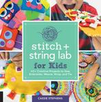 9781631597367 Stitch and String Lab for Kids, Verzenden, Nieuw, Cassie Stephens