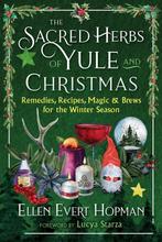 9781644117804 The Sacred Herbs of Yule and Christmas, Verzenden, Nieuw, Ellen Evert Hopman