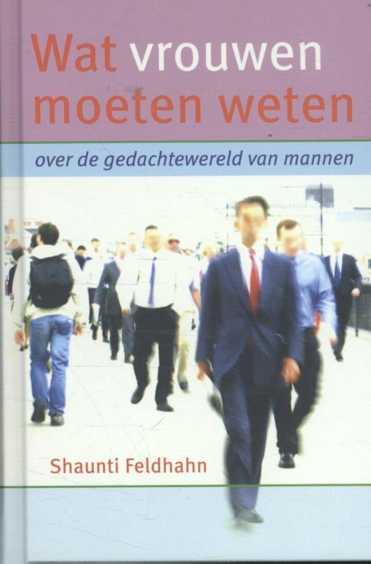 Wat vrouwen moeten weten 9789085200376 Shaunti Feldhahn, Boeken, Politiek en Maatschappij, Zo goed als nieuw, Verzenden