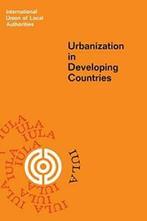 Urbanization in Developing Countries. Nijhoff, Martinus, Martinus Nijhoff, Zo goed als nieuw, Verzenden