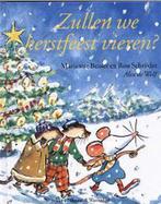 Zullen We Kerstfeest Vieren 9789026996283 Marianne Busser, Boeken, Kinderboeken | Baby's en Peuters, Gelezen, Marianne Busser, Ron Schroder