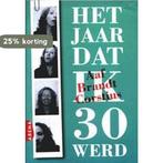 Het jaar dat ik 30 werd 9789069747842 Aaf Brandt Corstius, Verzenden, Gelezen, Aaf Brandt Corstius