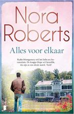 Alles voor elkaar - Nora Roberts 9789022593103 Nora Roberts, Boeken, Verzenden, Gelezen, Nora Roberts