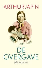 9789029553865 De overgave Arthur Japin, Verzenden, Nieuw, Arthur Japin