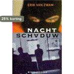 Nachtschaduw 9789022523711 Erik van Zwam, Verzenden, Gelezen, Erik van Zwam