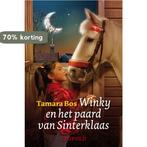 Winky en het paard van Sinterklaas 9789025857073 Tamara Bos, Boeken, Kinderboeken | Kleuters, Verzenden, Gelezen, Tamara Bos