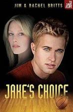 To Save a Life: Jakes Choice by Jim Britts (Paperback /, Jim Britts, Rachel Britts, Gelezen, Verzenden