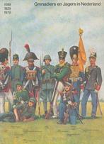 Grenadiers en Jagers in Nederland 1599, 1829, 1979, Boeken, Verzenden, Nieuw