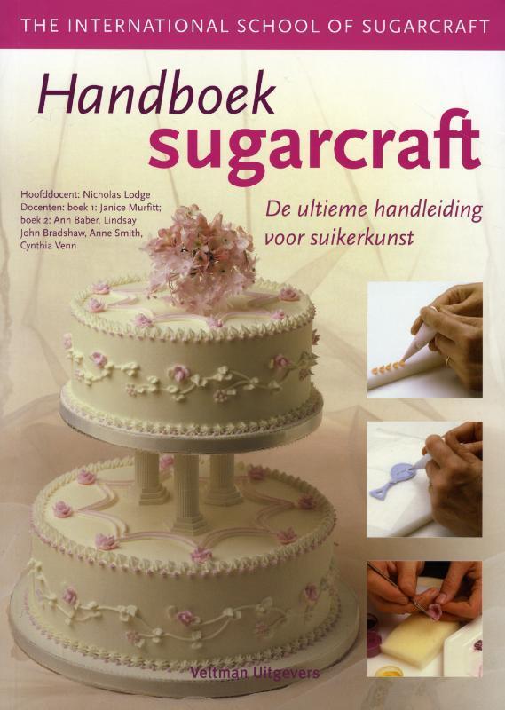 Handboek sugarcraft 9789048305391 Cynthia Venn, Boeken, Kookboeken, Gelezen, Verzenden