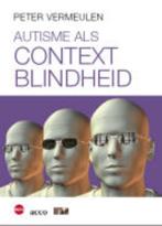 Autisme als contextblindheid 9789064455476, Zo goed als nieuw, Verzenden