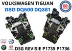 Volkswagen Tiguan DSG DQ500 DQ381 DSG REVISIE P1735 P1736, Ophalen of Verzenden, Gereviseerd, Volkswagen