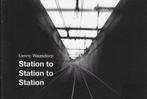 Station to station to station 9789462261877 Lenny Waasdorp, Boeken, Verzenden, Gelezen, Lenny Waasdorp