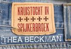 Kruistocht in spijkerbroek 9789049801878 Thea Beckman, Boeken, Verzenden, Gelezen, Thea Beckman