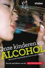 Onze kinderen en alcohol 9789046811092, Boeken, Verzenden, Zo goed als nieuw