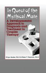 9781138004597 In Quest of the Mythical Mate | Tweedehands, Boeken, Verzenden, Zo goed als nieuw, Ellyn Bader