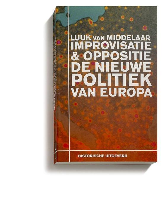 9789065540775 Improvisatie  Oppositie. De nieuwe politiek..., Boeken, Schoolboeken, Zo goed als nieuw, Verzenden