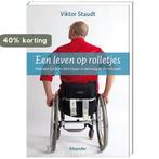 Een leven op rolletjes 9789050191098 Viktor Staudt, Verzenden, Zo goed als nieuw, Viktor Staudt