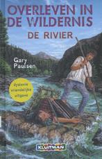 De rivier / Overleven in de wildernis 9789020694864, Boeken, Verzenden, Zo goed als nieuw, Gary Paulsen