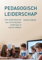 Pedagogisch leiderschap 9789463010849 George Lengkeek, Boeken, Studieboeken en Cursussen, Verzenden, Gelezen, George Lengkeek
