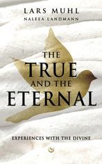 9781836810001 THE TRUE AND THE ETERNAL Lars Muhl, Verzenden, Nieuw, Lars Muhl