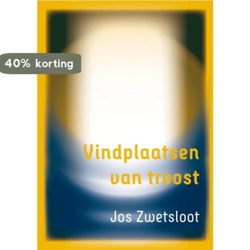 Vindplaatsen van troost 9789089720511 Jos Zwetsloot, Boeken, Godsdienst en Theologie, Zo goed als nieuw, Verzenden
