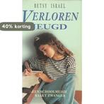 Verloren jeugd 9789065904539 Betsy Israel, Verzenden, Gelezen, Betsy Israel