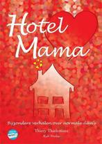 Hotel mama 9789491061325 Thiery Thielemans, Verzenden, Zo goed als nieuw, Thiery Thielemans