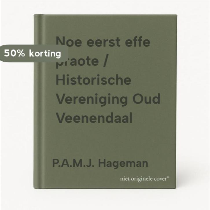Noe eerst effe praote / Historische Vereniging Oud, Boeken, Geschiedenis | Wereld, Gelezen, Verzenden