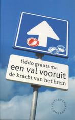 Een val vooruit - De kracht van het brein 9789054293194, Boeken, Verzenden, Zo goed als nieuw, T. Graatsma