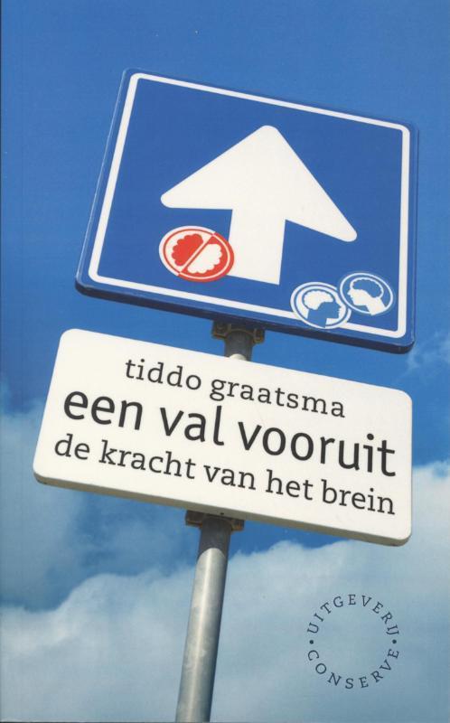 Een val vooruit - De kracht van het brein 9789054293194, Boeken, Psychologie, Zo goed als nieuw, Verzenden