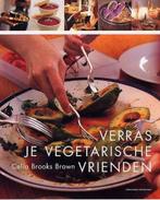 Verras je vegetarische vrienden 9789059560239, Verzenden, Zo goed als nieuw, C. Brooks Brown