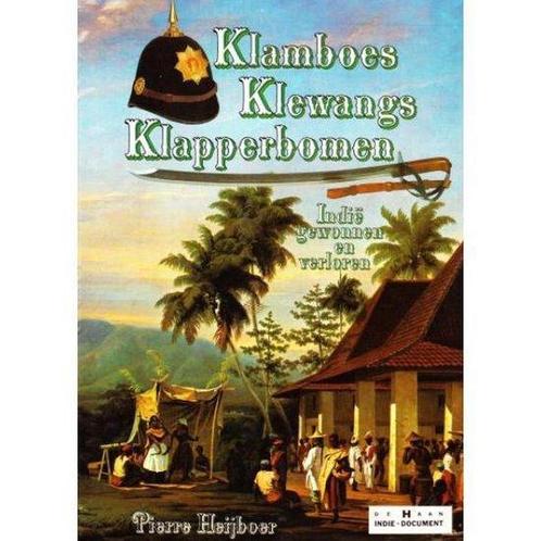 Klamboes Klewangs Klapperbomen 9789022839188 Pierre Heij, Boeken, Geschiedenis | Wereld, Gelezen, Verzenden