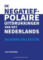 9789403430577 De negatief-polaire uitdrukkingen van het N..., Verzenden, Nieuw, Jack Hoeksema