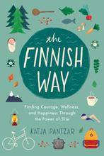 9780143132998 The Finnish Way Finding Courage, Wellness, ..., Verzenden, Nieuw, Katja Pantzar