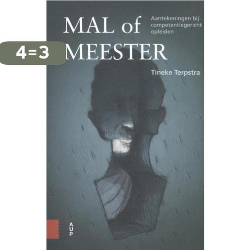 Mal of meester 9789462984219 Tineke Terpstra, Boeken, Studieboeken en Cursussen, Zo goed als nieuw, Verzenden