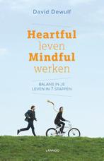 Heartful leven mindful werken 9789401420365 David Dewulf, Gelezen, David Dewulf, Verzenden
