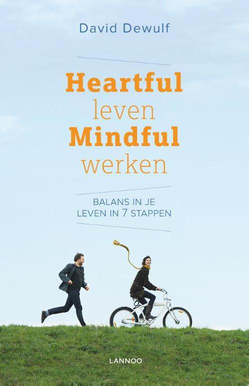 Heartful leven mindful werken 9789401420365 David Dewulf, Boeken, Psychologie, Gelezen, Verzenden