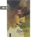 Icy Sparks 9789063050184 Gwyn Hyman Rubio, Boeken, Romans, Verzenden, Gelezen, Gwyn Hyman Rubio