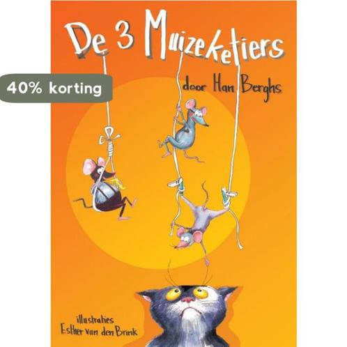 DE DRIE MUiZEKETIERS 9789403606712 Han Berghs, Boeken, Kinderboeken | Baby's en Peuters, Zo goed als nieuw, Verzenden