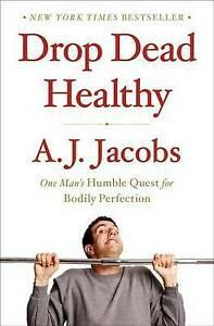 Drop dead healthy: one mans humble quest for bodily, Boeken, Biografieën, Gelezen, Verzenden